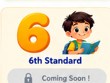 6th Standard - Coming Soon